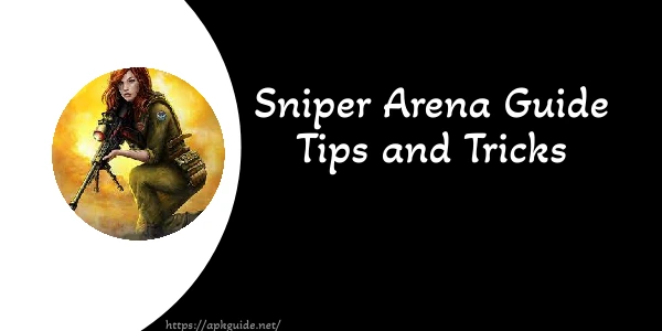 Sniper Arena Guide, Tips, Tricks & Strategies by Apkguide in 2023 ...